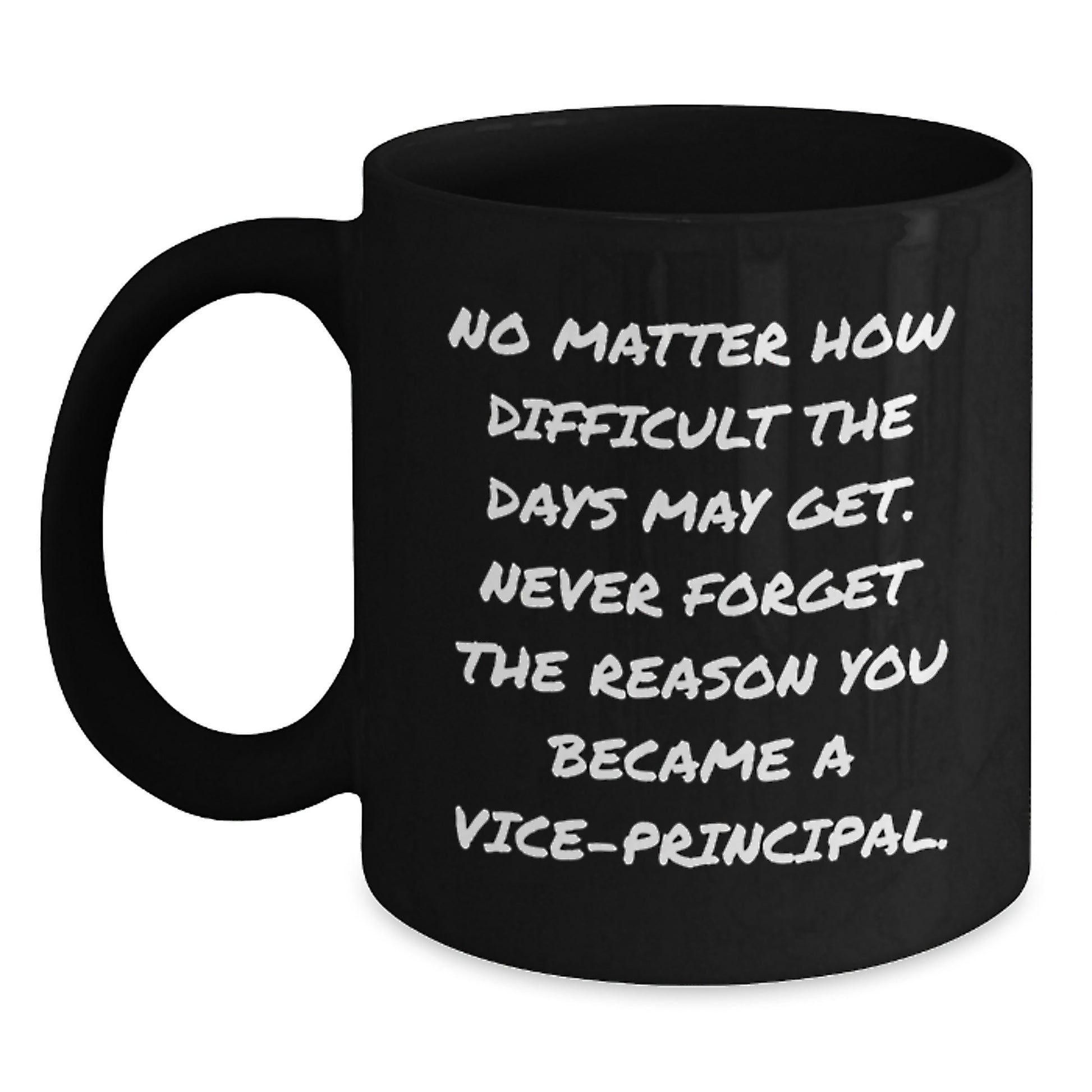 Funny Vice-principal Gifts for Men, Black Coffee Mug with Inspirational Quote, Perfect Graduation Unique Gifts from Friends - Main