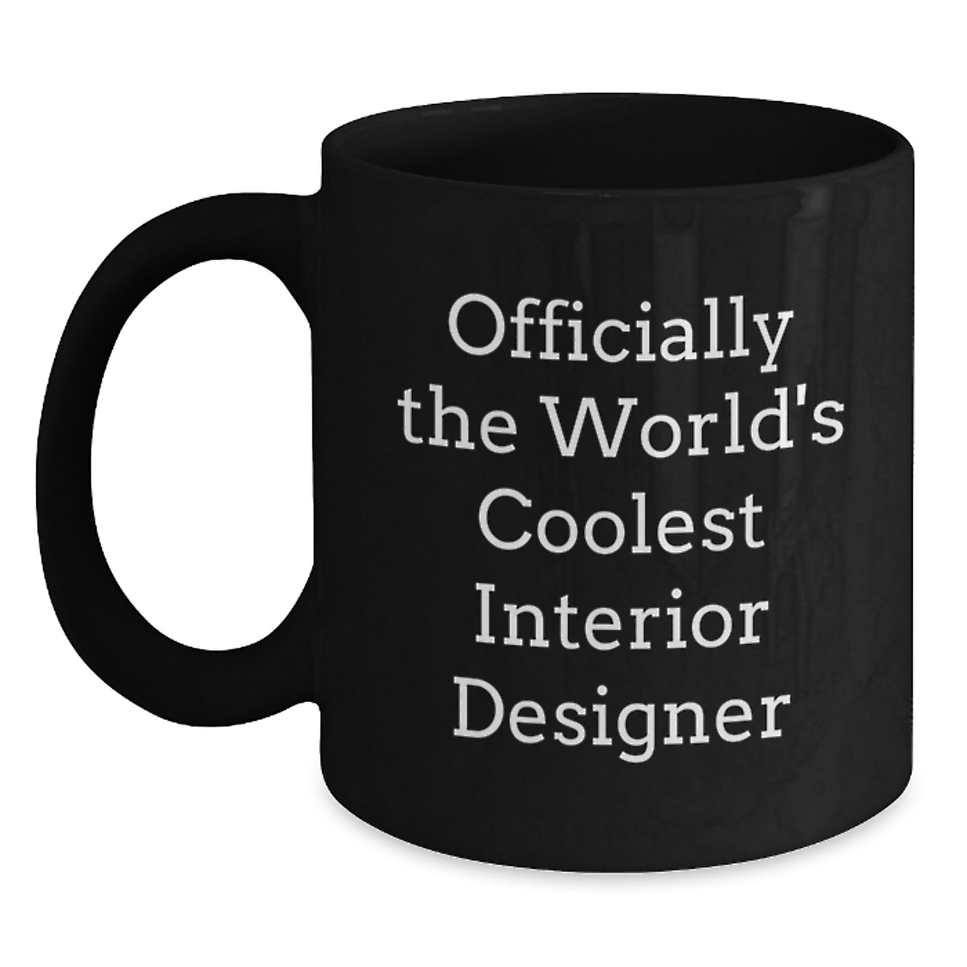 Funny 'Officially The World's Coolest Interior Designer' Valentine's Unique Gifts for Interior Designer Men Black Coffee Mug - Main