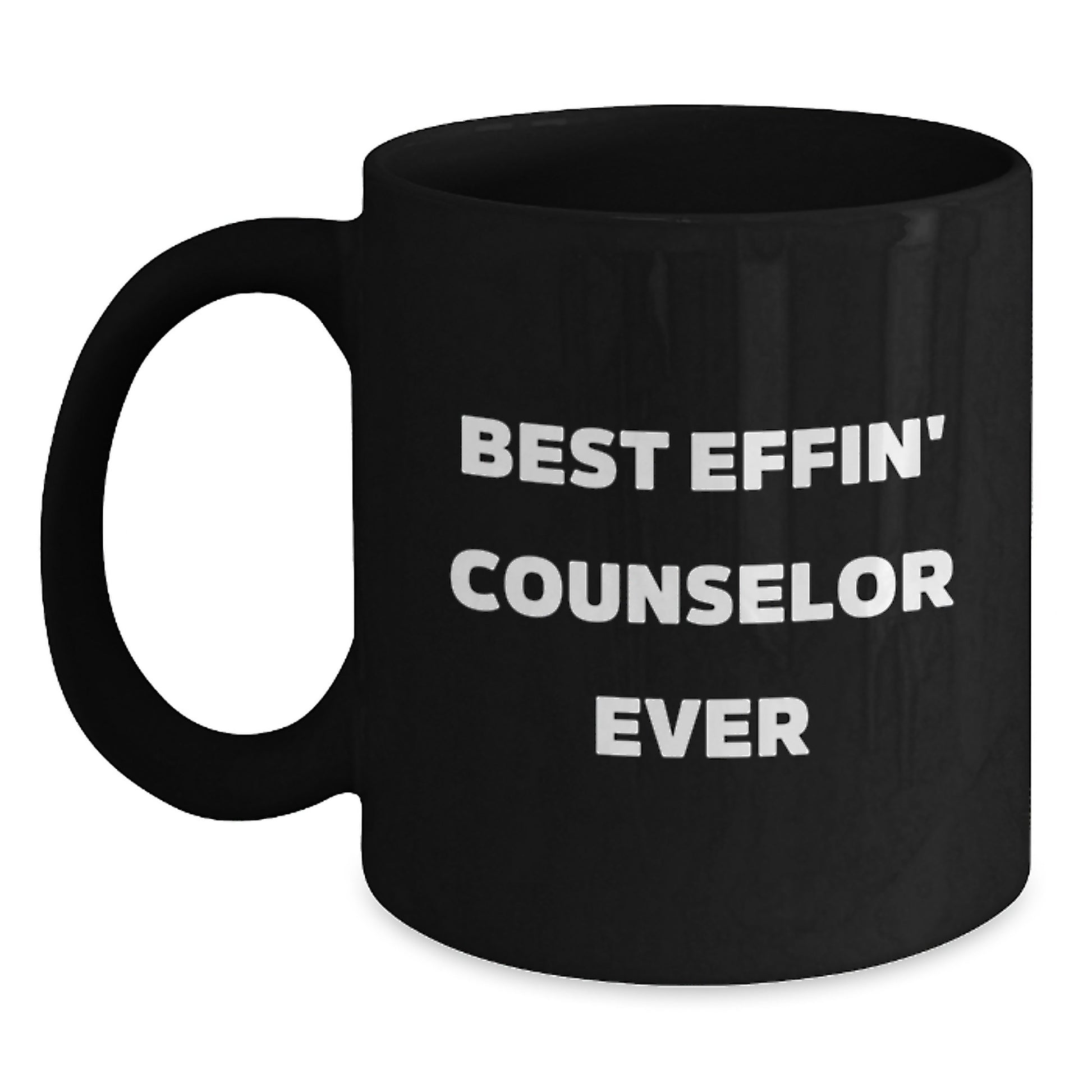 Funny Counselor Gifts from Friends - Best Effin' Counselor Ever Black Coffee Mug for Graduation Unique Gifts - Main