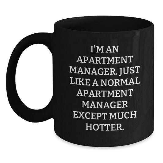 Funny Quote Gifts from Men for Apartment Manager - Black Coffee Mug, Hotter Than Average Apartment Manager Mug - Main
