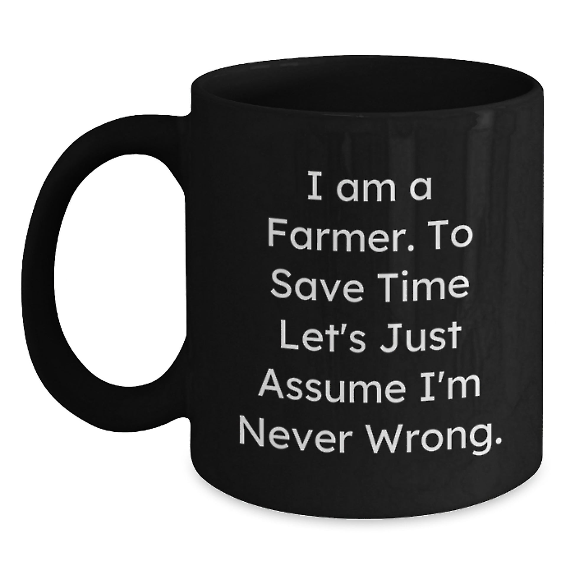 Farmer Humor Funny Quote Gifts for Men Valentine's Unique Black Coffee Mug from Family - Main