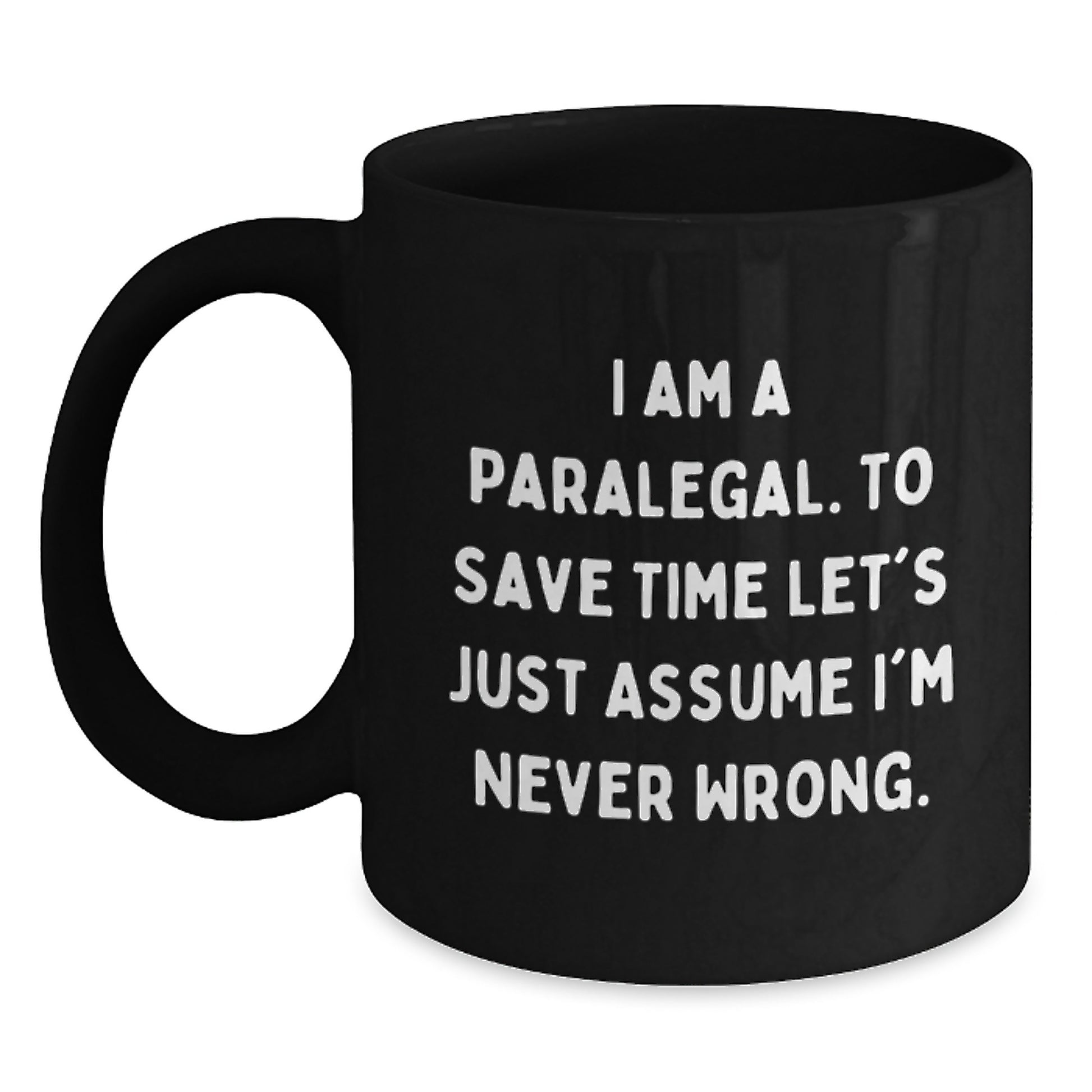 Paralegal Humor Black Coffee Mug Gifts for Paralegal Graduation Unique Gifts from Friends - Main