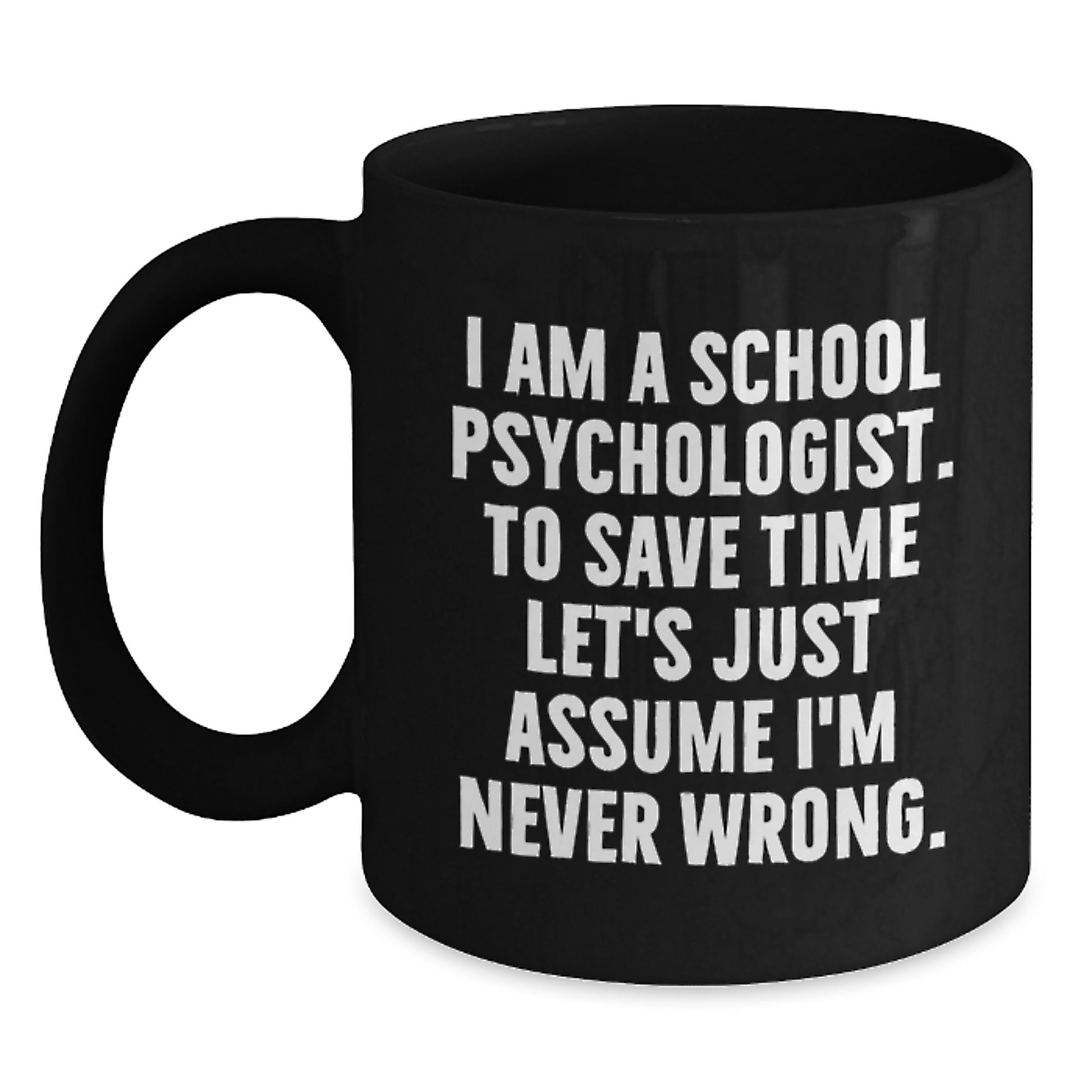 Funny School Psychologist Black Coffee Mugs for Graduation Gifts from Friends and Family - Main