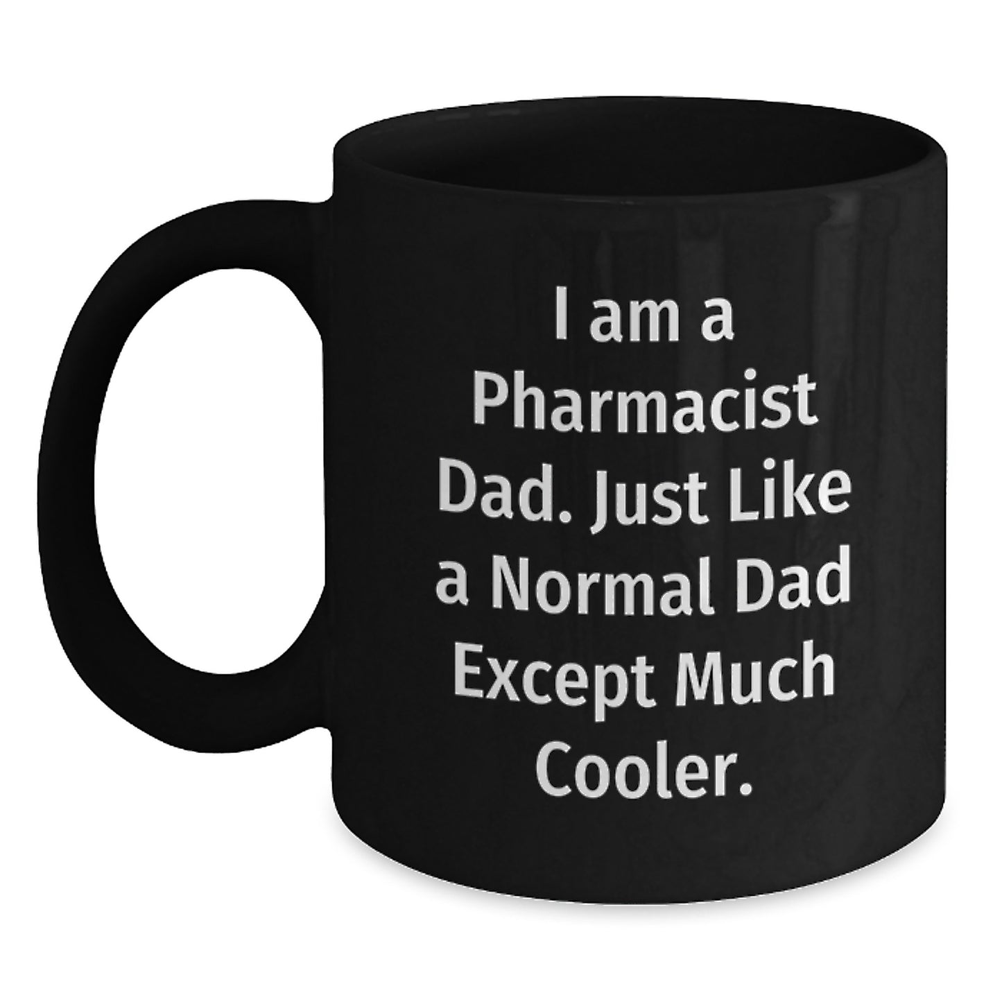 Gifts from Dad to Mom Pharmacist, Funny Pharmacy Inspired Black Coffee Mug, Valentine's Unique - Main