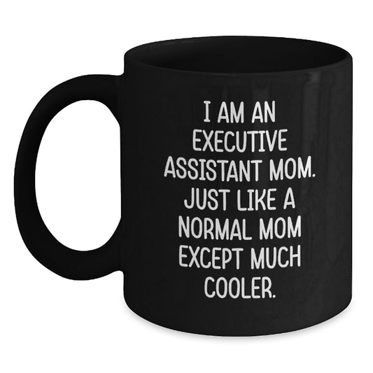 Executive Assistant Mom Funny Valentine's Gifts from Friends to Executive Assistant Women Black Coffee Mug - Main