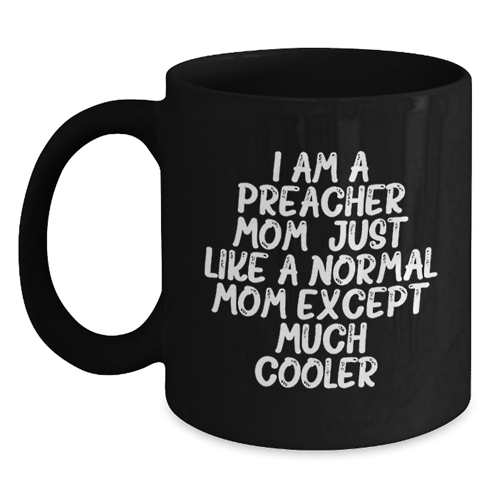 Funny Preacher Mom Gifts from Family, Unique Christmas Unique Gifts for Preacher Friends, Black Coffee Mug - Main