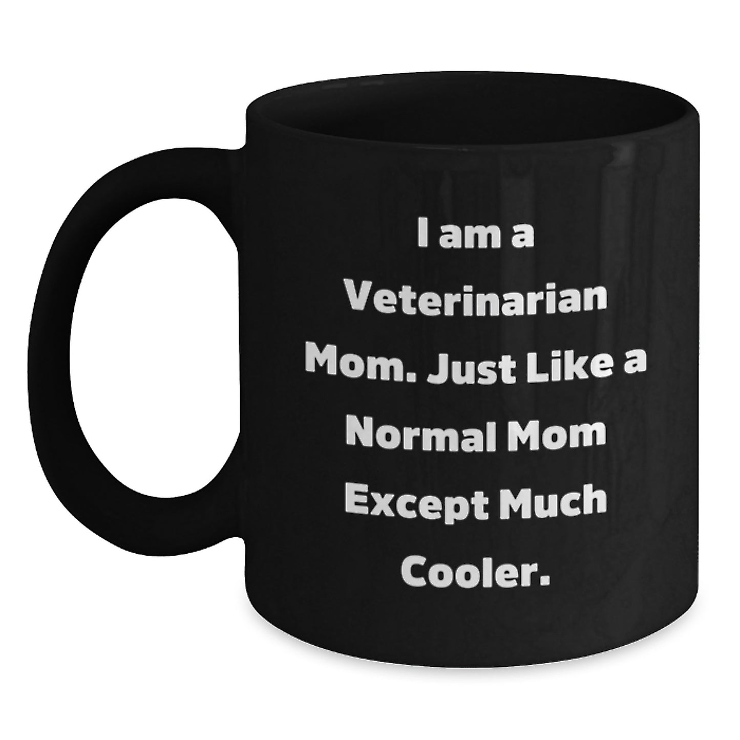 Funny Veterinarian Gifts from Mom for Birthday Unique Mug - Main