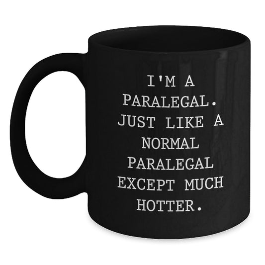 Funny Paralegal Gifts, Paralegal Black Coffee Mug for Paralegal, Father's Day Unique Gifts from Men to Paralegal - Main