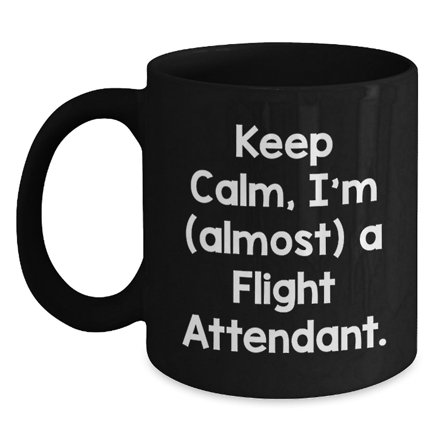 Funny Flight Attendant Gifts from Family, Unique Black Coffee Mugs for Flight Attendant Friends, Keep Calm Almost a Pilot Mug - Main