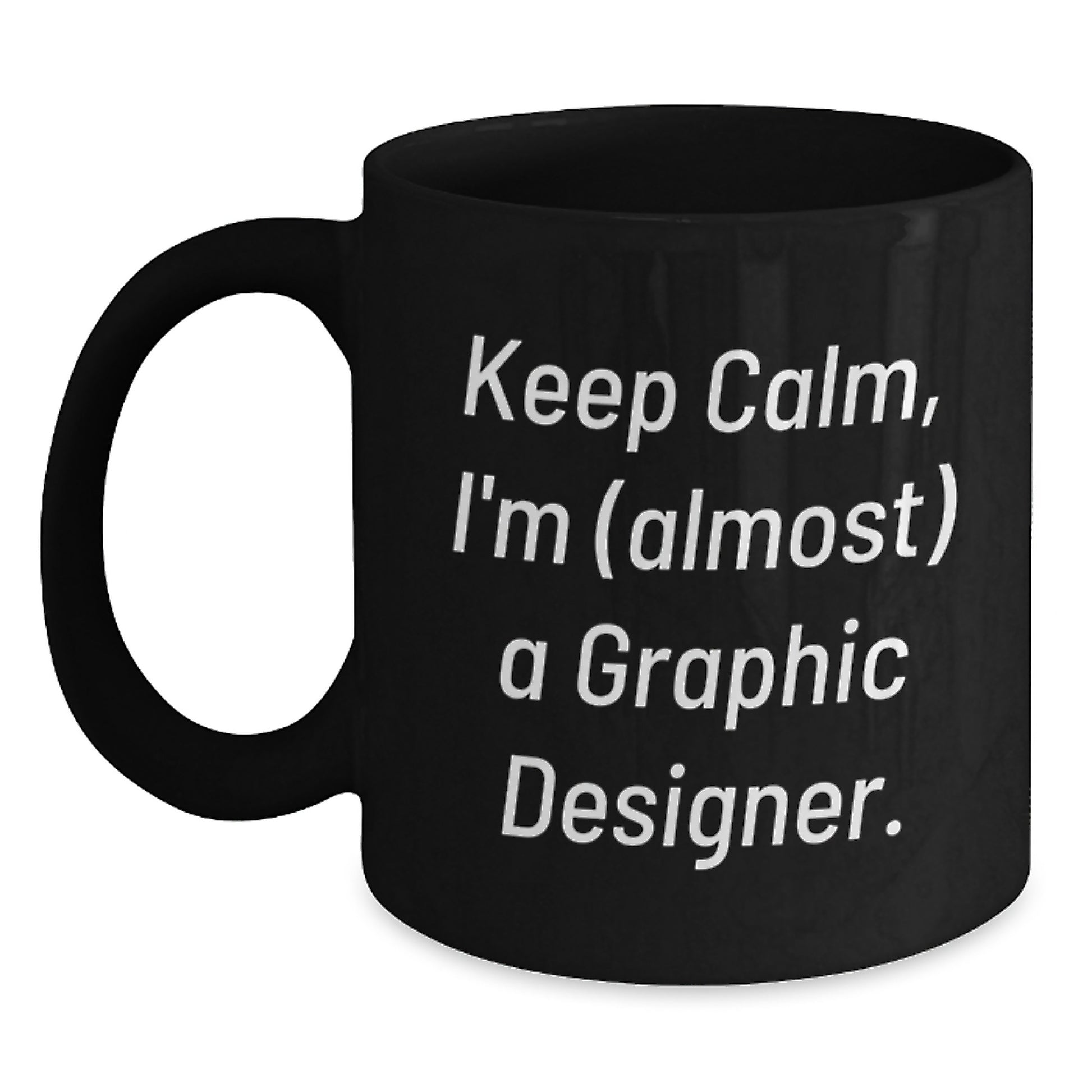 Funny Graphic Designer Gifts for Men, Women and Friends Christmas Unique Mugs from Colleagues and Family, Keep Calm I'm (almost) A Graphic Designer. - Main