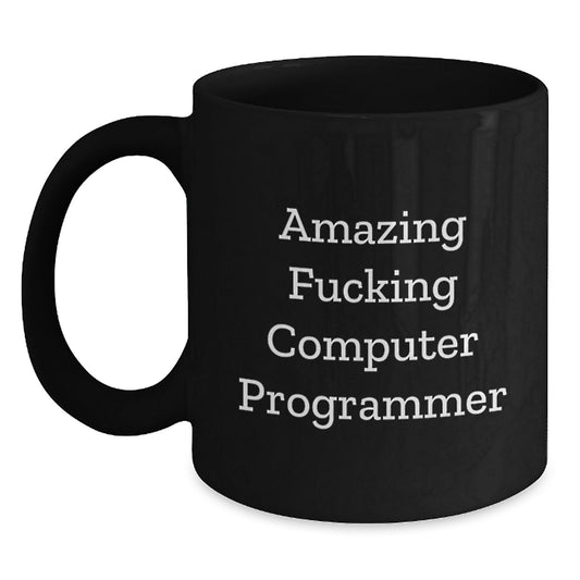 Funny Computer Programmer Gifts for Men, Black Coffee Mug from Friends, Amazing 'F--king' Programmer Quote Christmas Unique Gifts - Main