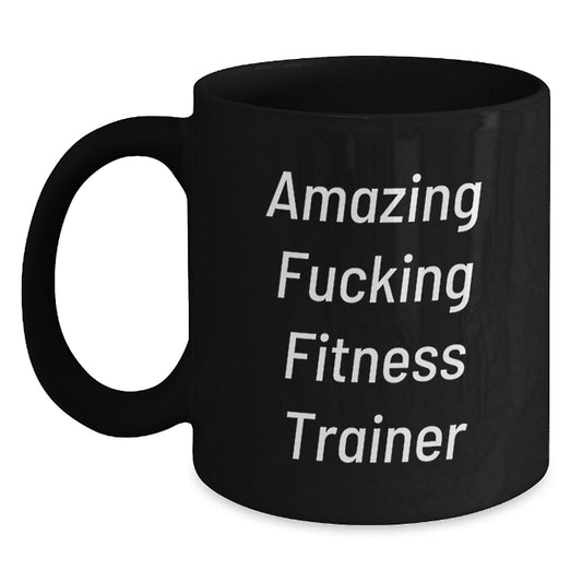 Funny Fitness Trainer Gifts for Men from Friends, Amazing Coffee Mug for Fitness Enthusiast, Birthday Unique Gifts for Fitness Trainer Lover, Black Ceramic Mug with 11oz or 15oz Capacity - Main