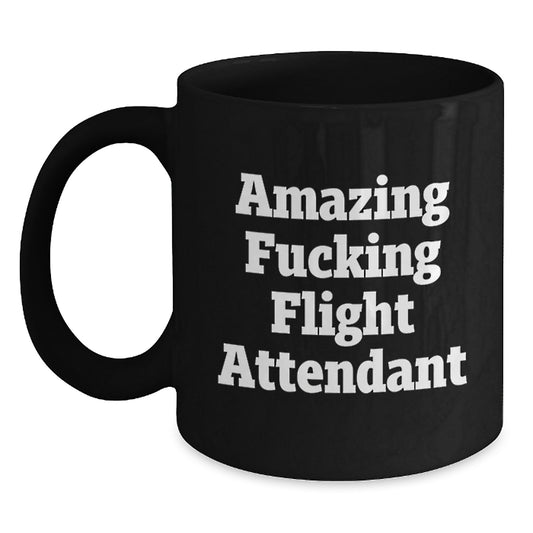 Funny Flight Attendant Gifts from Friends for Flight Attendant Black Coffee Mugs, Amazing 'F--king Flight Attendant' Humor Birthday Unique Gifts - Main