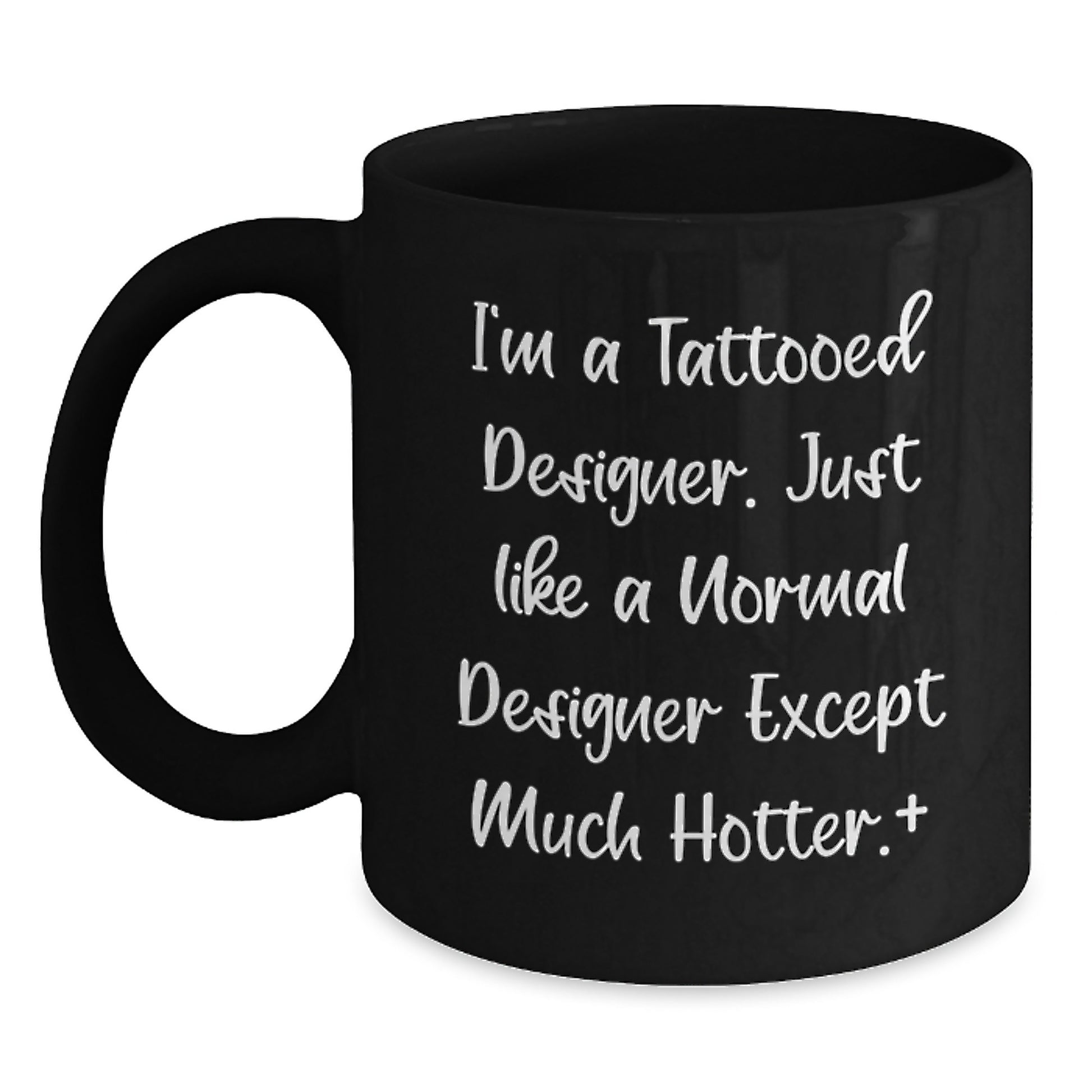 Funny Designer Gifts for Him, Unique Black Coffee Mugs from Friends, I'm A 'Tattooed Designer' Quote Gifts for Men, Christmas Unique Gifts for Designer - Main
