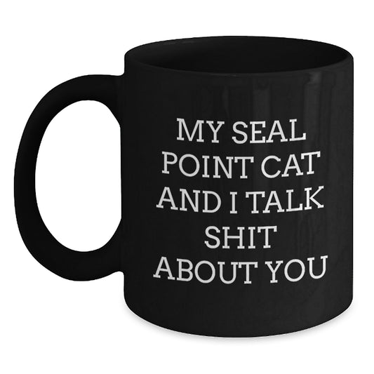 Funny Seal Point Cat Gifts from Men to Seal Point Cat Loving Women on Mother's Day Unique Black Coffee Mug - Main