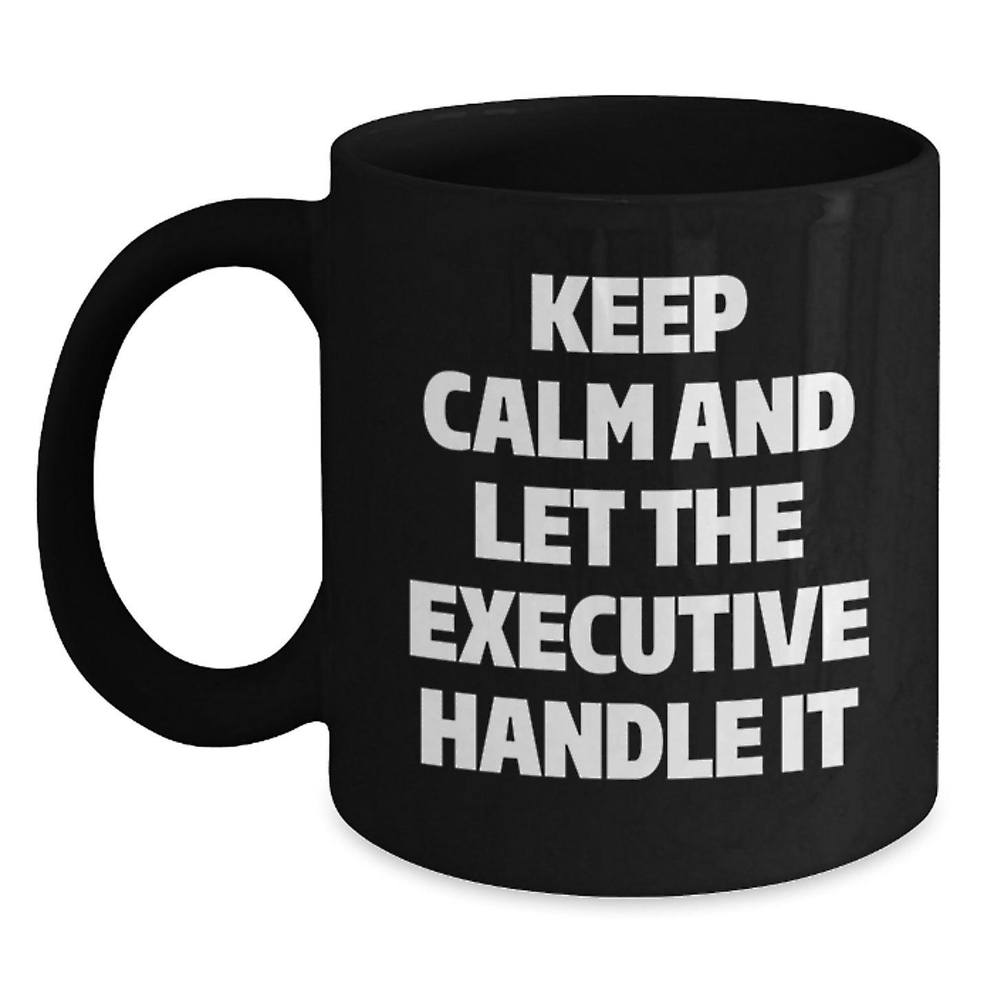 Executive Black Coffee Mugs Funny Quote Gifts for Men, Women, Friends, Coworkers, Family Christmas Unique Items from Men - Main