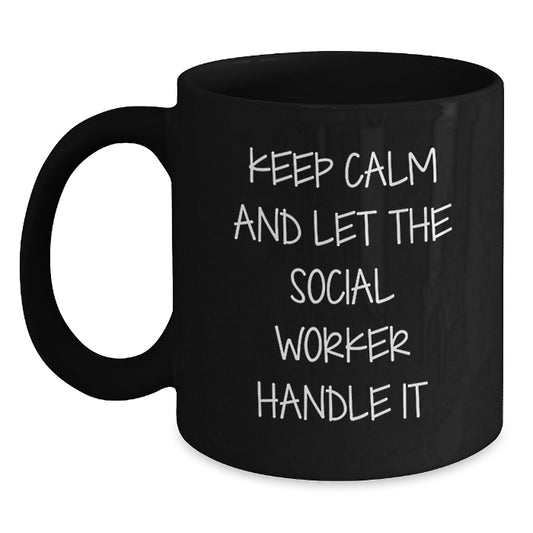 Funny Social Worker Christmas Unique Gifts from Friends, Black Coffee Mug with 'Keep Calm And Let The Social Worker Handle It' Quote, Perfect for Social Worker Appreciation - Main