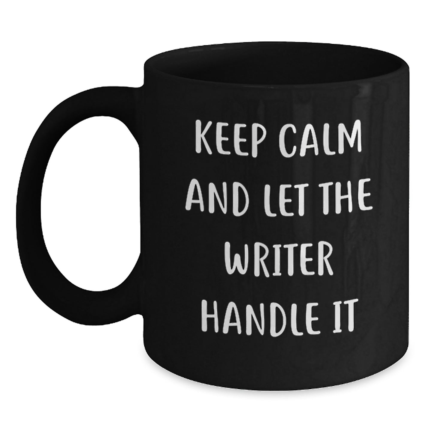 Funny Writer Gifts for Men, Black Coffee Mugs from Friends, Keep Calm And Let The Writer Handle It Valentine's Unique Gifts - Main