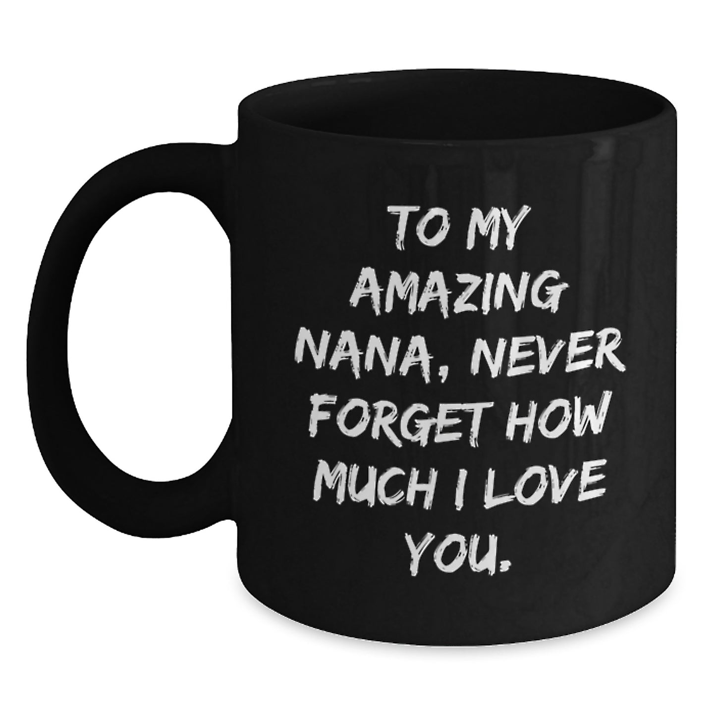 Funny Nana Gifts from Men to My Amazing Nana, Black Coffee Mug Christmas Unique Presents - Main