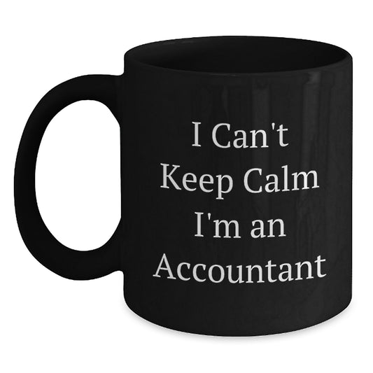 Funny Accountant Gifts from Men to Women Coworkers Family Friends, Black Coffee Mug, 'I Can't Keep Calm I'm An Accountant' Valentine's Unique Gifts for Accountants - Main