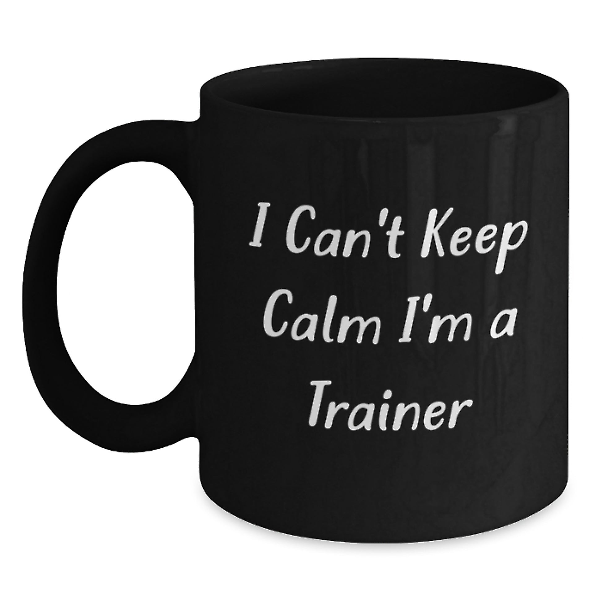Funny Gifts for Trainers I Can't Keep Calm I'm A Trainer Black Coffee Mug Trainer Gifts from Men - Main