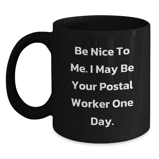 Funny Quote Mugs for Postal Workers, Black Coffee Mug Gifts from Friends, Unique Birthday Unique Gifts for Men, Women, Coworkers, Family - Main