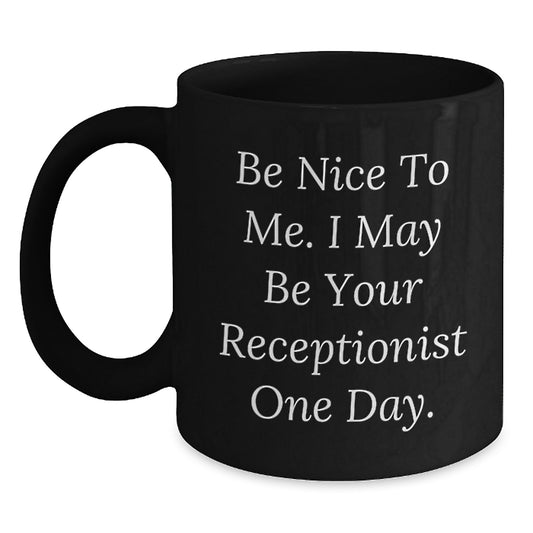 Funny Quote Receptionist Christmas Unique Gift Ideas for Coworkers Men Women Friends Family Black Coffee Mug - Main