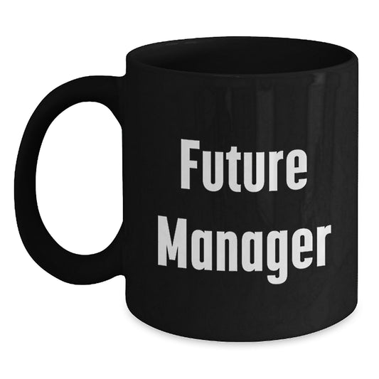 Manager Gifts, Funny Quote, Black Coffee Mug, Graduation Unique Gifts from Friends to Manager - Main