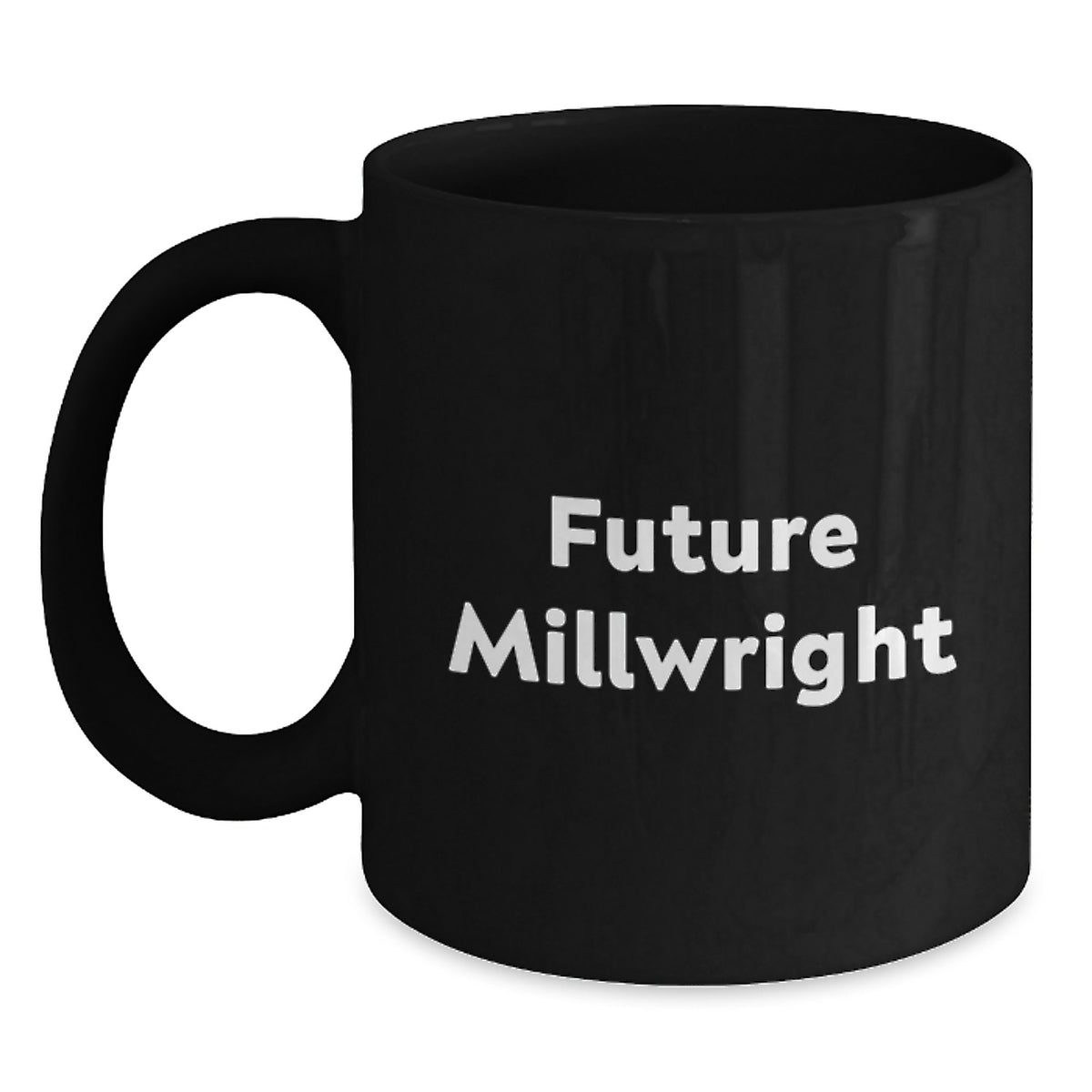 Funny Millwright Gifts for Him - 'Future Millwright' Black Coffee Mug - Christmas Unique Ideas for Men Friends Family - Main