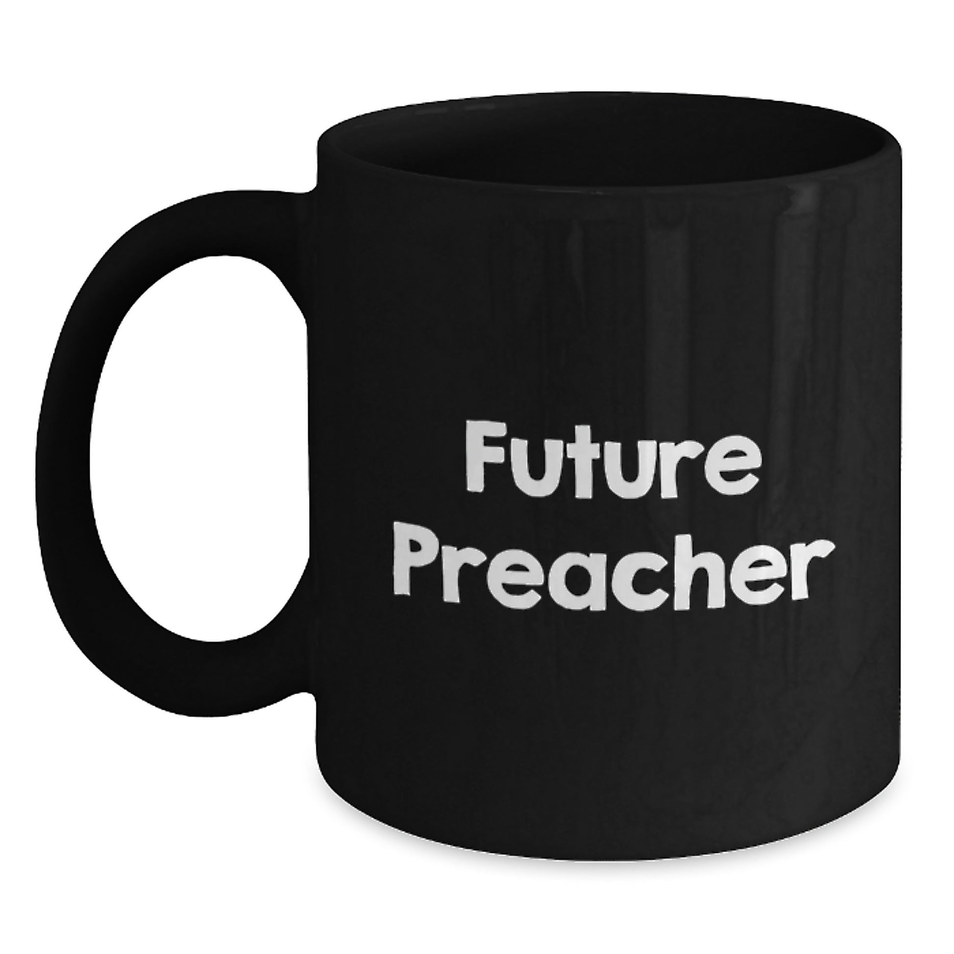 Funny Quote Gifts from Friends for Preacher, Black Coffee Mug - Christmas Unique Gifts - Main
