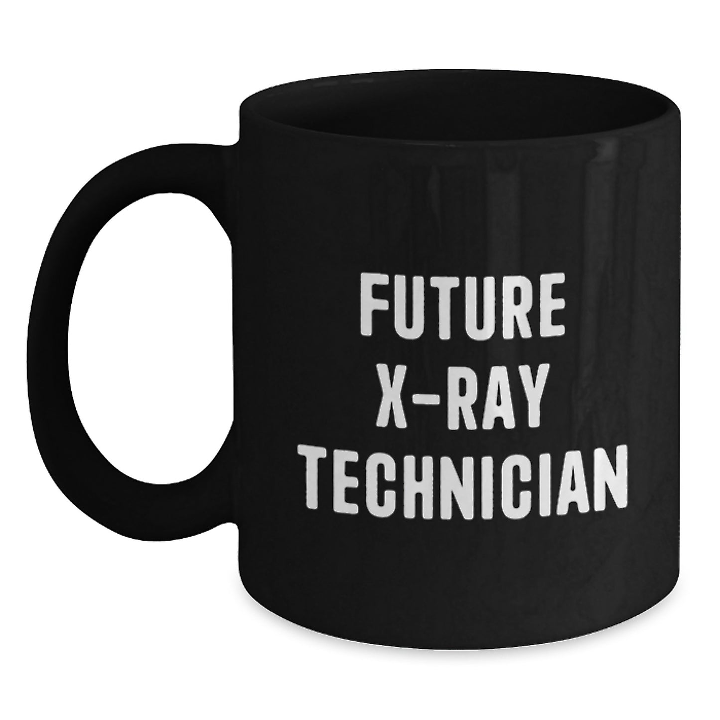 Funny X-Ray Technician Gifts for Men from Friends on Graduation Unique Gifts, Black Coffee Mug with Inspirational Quote - Main
