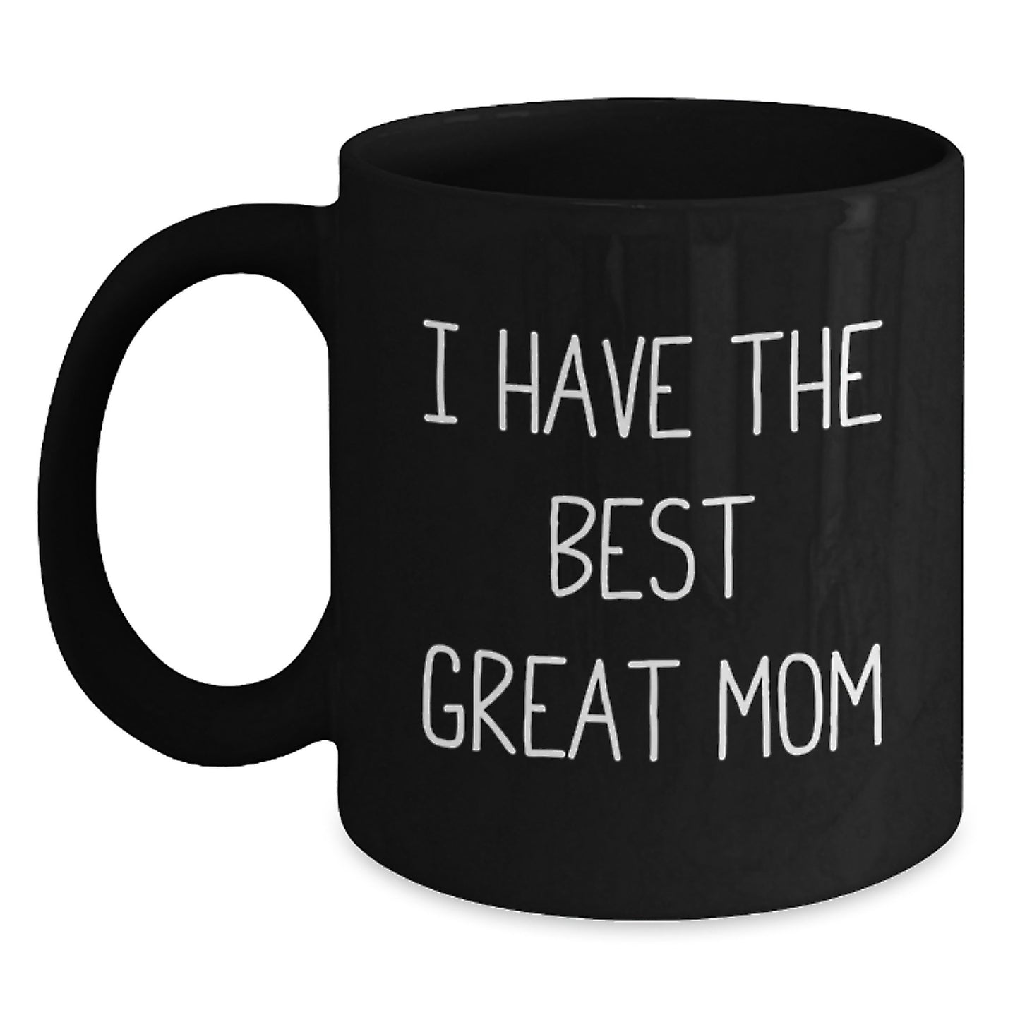 Funny Mom Gifts from Men for Mom, Black Coffee Mug with I Have The Best Great Mom Quote, Perfect for Father's Day Unique Gifts - Main