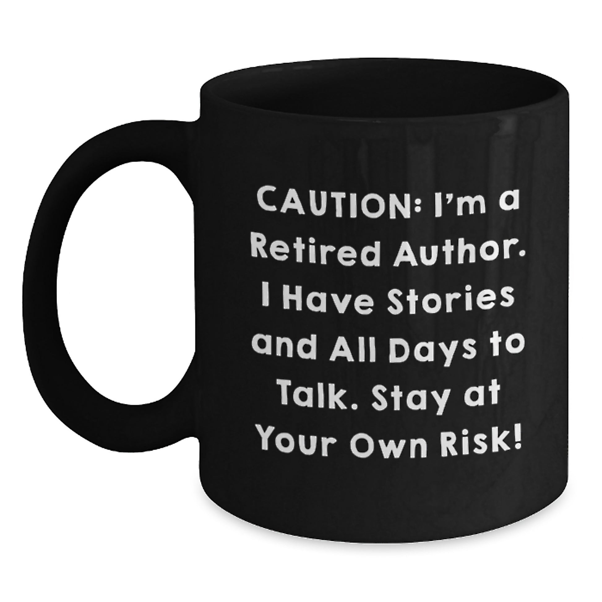 Funny Author Gifts from Friends, Unique Graduation Mugs with 'Caution: I'm A Retired Author...' Quote for Men, Women, or Family - Main