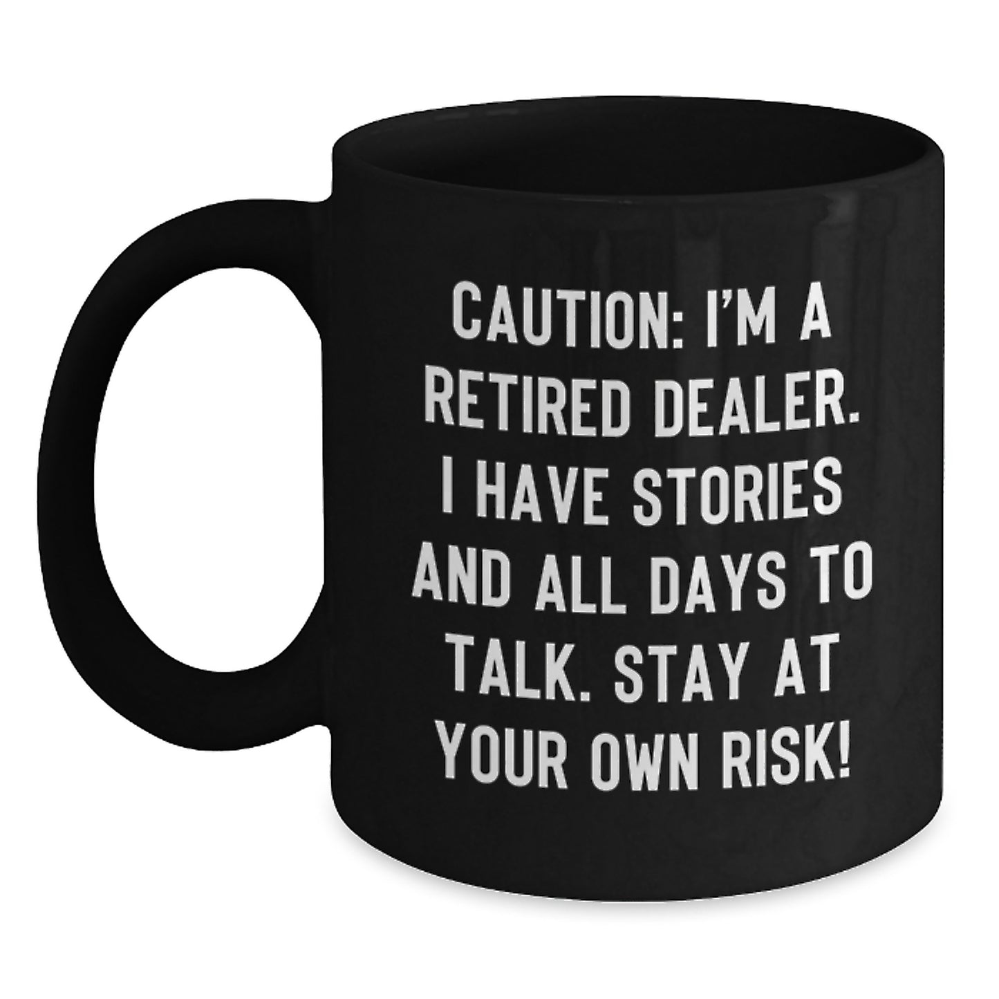 Funny Dealer Quotes Black Coffee Mugs Gifts from Men Christmas - Main