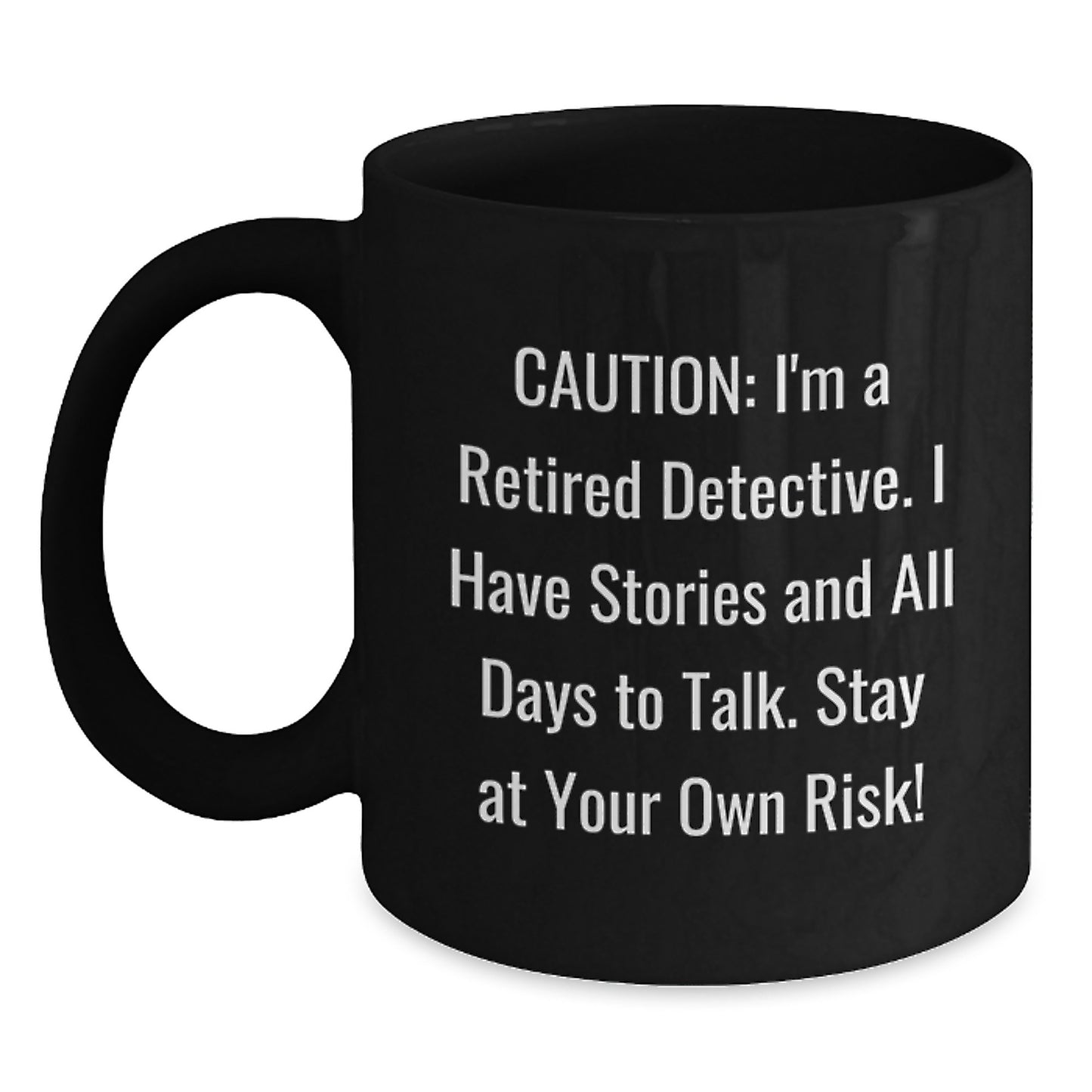 Funny Detective Gifts, Black Coffee Mug for Men, 'Caution: I'm A Retired Detective' Christmas Unique Gifts from Friends - Main