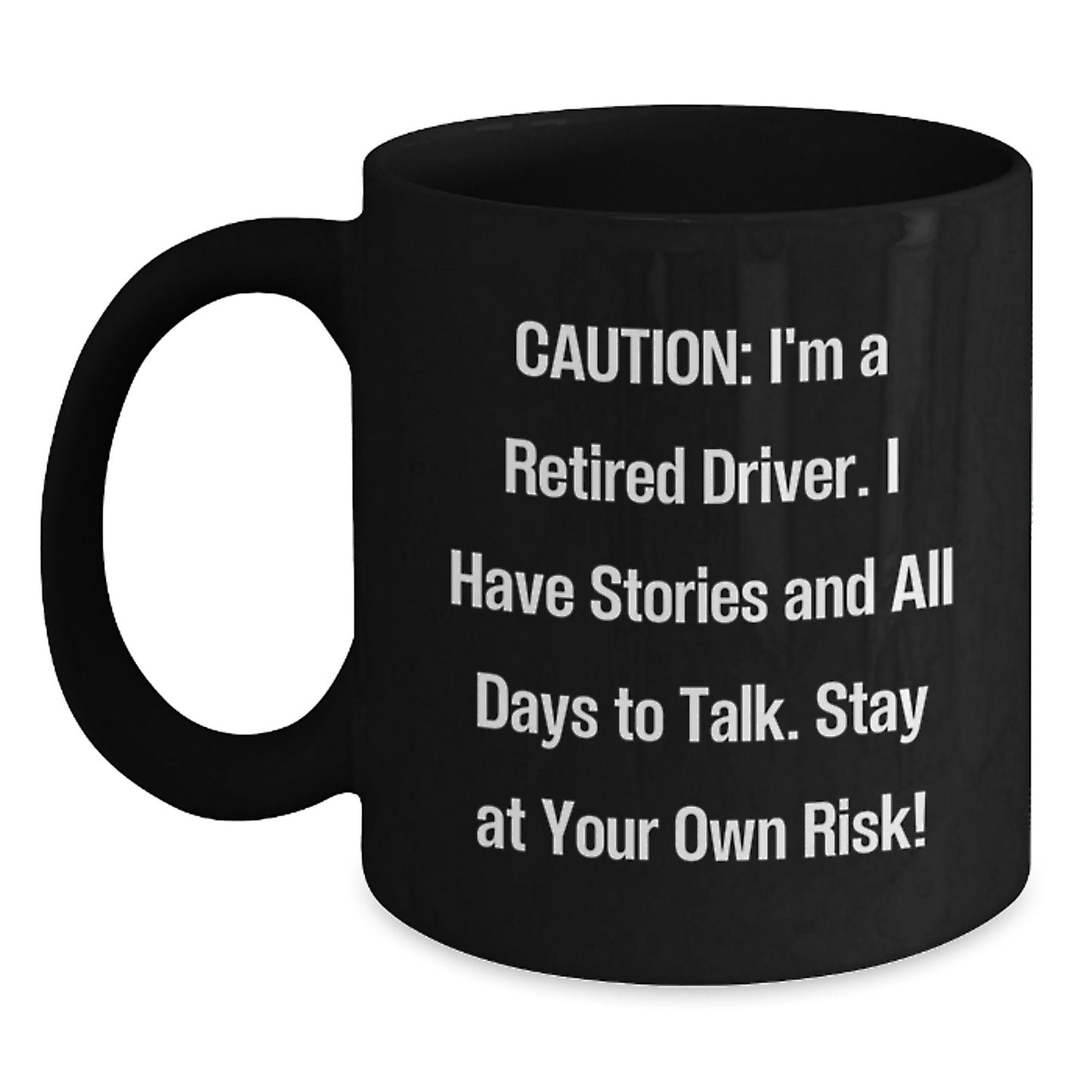 Gifts from Family and Friends for the Driver in Your Life - Funny Quote Black Coffee Mugs for Christmas Unique Gifts - Main
