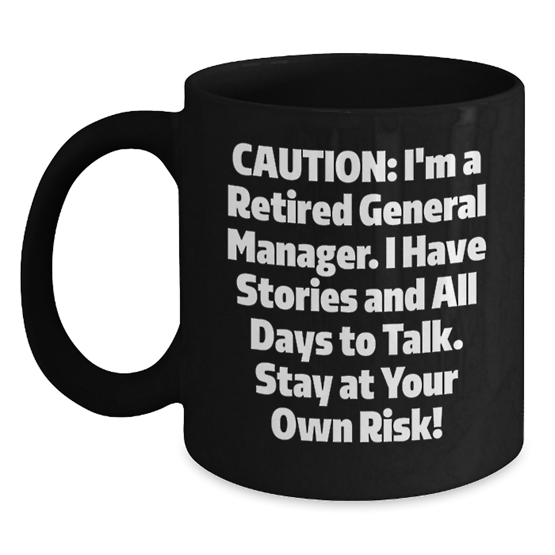 Funny General Manager Birthday Unique Gifts from Friends to General Manager Black Coffee Mug - Main