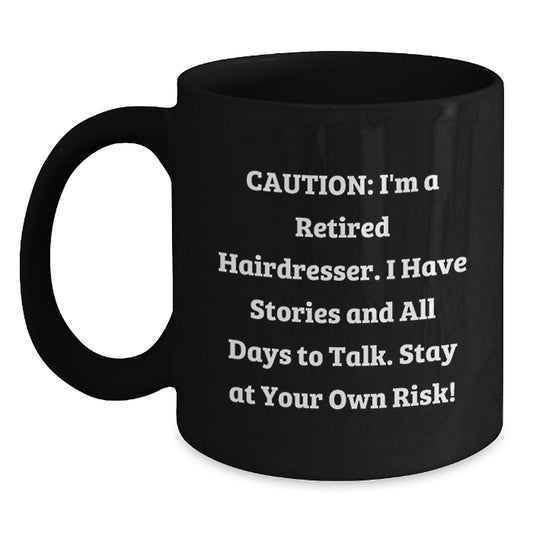 Funny Hairdresser Gifts from Men, Gifts for Hairdresser Friends on Christmas Unique Mugs, Black Coffee Mug with Retired Hairdresser Quote - Main