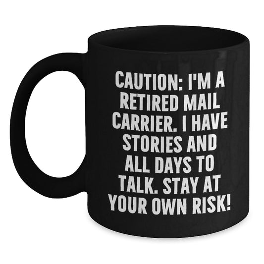 Funny Mail Carrier Gifts for Men - Black Coffee Mug with Humorous Quote, Perfect Christmas Unique Gifts from Family or Friends - Main