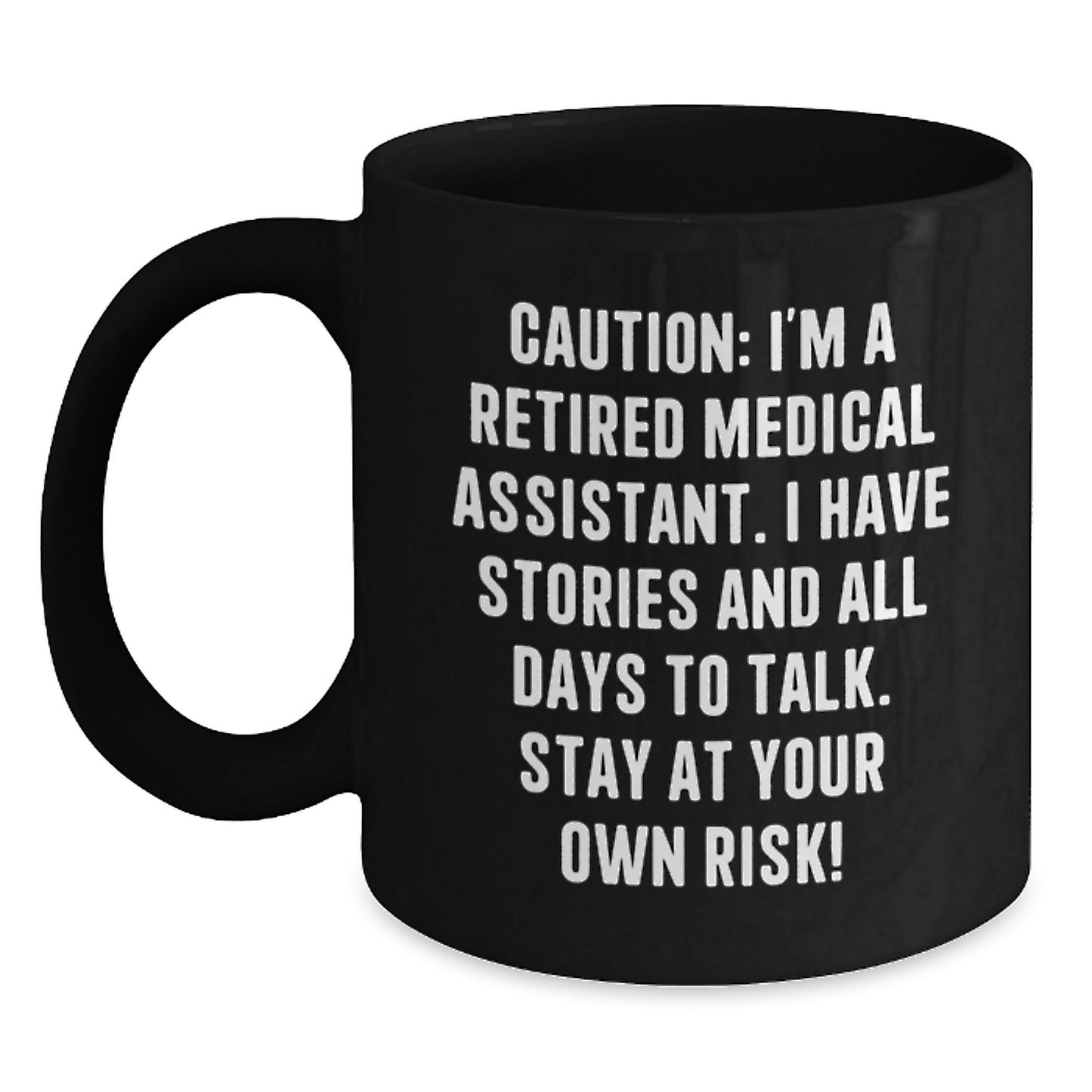 Funny Medical Assistant Gifts for Men and Women from Friends - Black Coffee Mug with Caution - Main