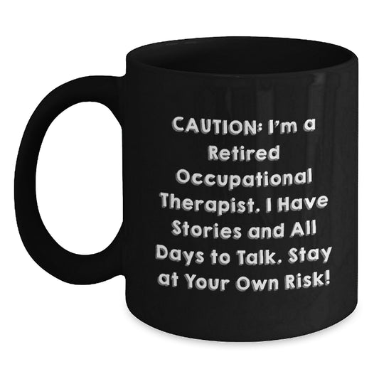 Funny Occupational Therapist Gifts, Black Coffee Mug, Birthday Unique Gifts from Men or Women to Occupational Therapist Friends, Coworkers or Family - Main