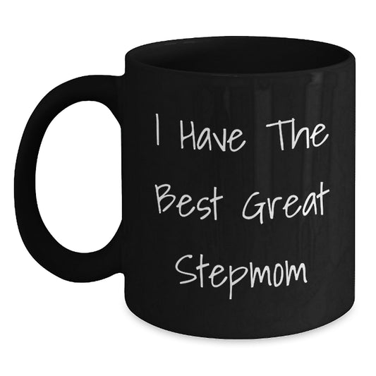 Funny Stepmom Gifts from Men for Stepmom - Black Coffee Mug, I Have The Best Great Stepmom - Main