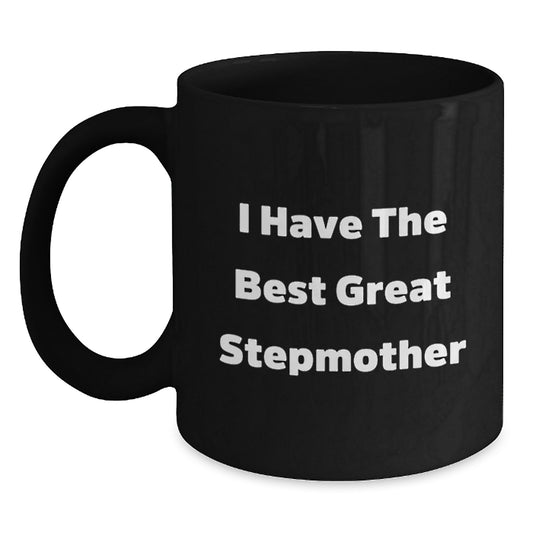 Humorous Stepmother Black Coffee Mugs, Funny Gifts from Men to Stepmother on Father's Day, I Have The Best Great Stepmother - Main
