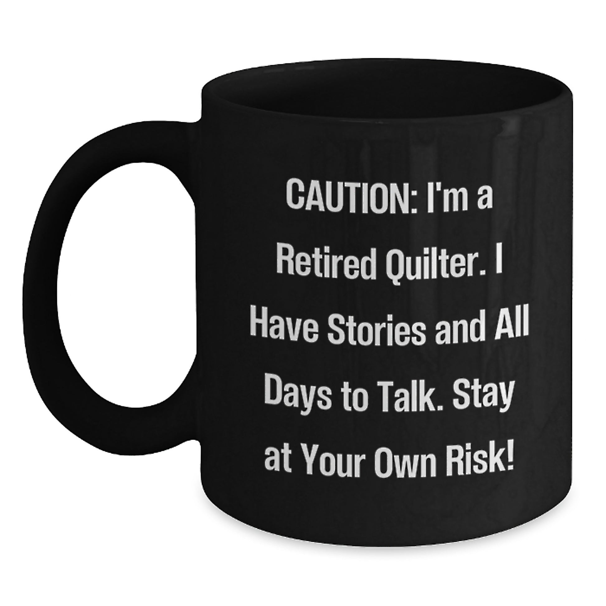 Quilter Humor Black Coffee Mugs Funny Christmas Unique Gifts from Friends to Quilter - Main