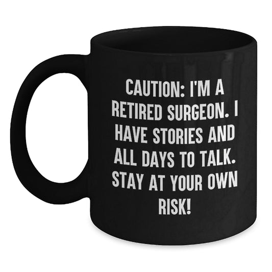 Funny Gifts from Men to Family - Black Coffee Mug for Surgeon Birthday Unique Gifts - Main