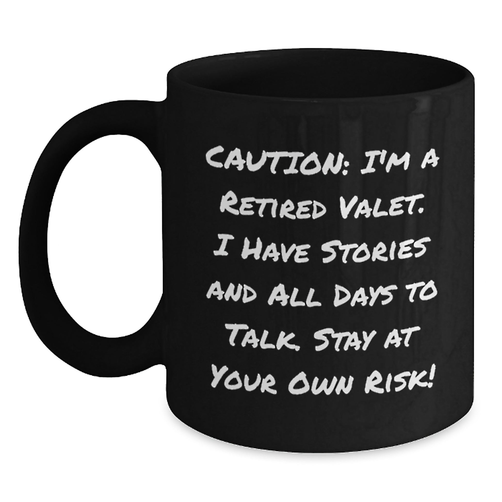 Valet Funny Quotes, Gifts from Friends or Family for Valet, Black Coffee Mug with 11oz or 15oz Capacity, Birthday Unique Gifts - Main