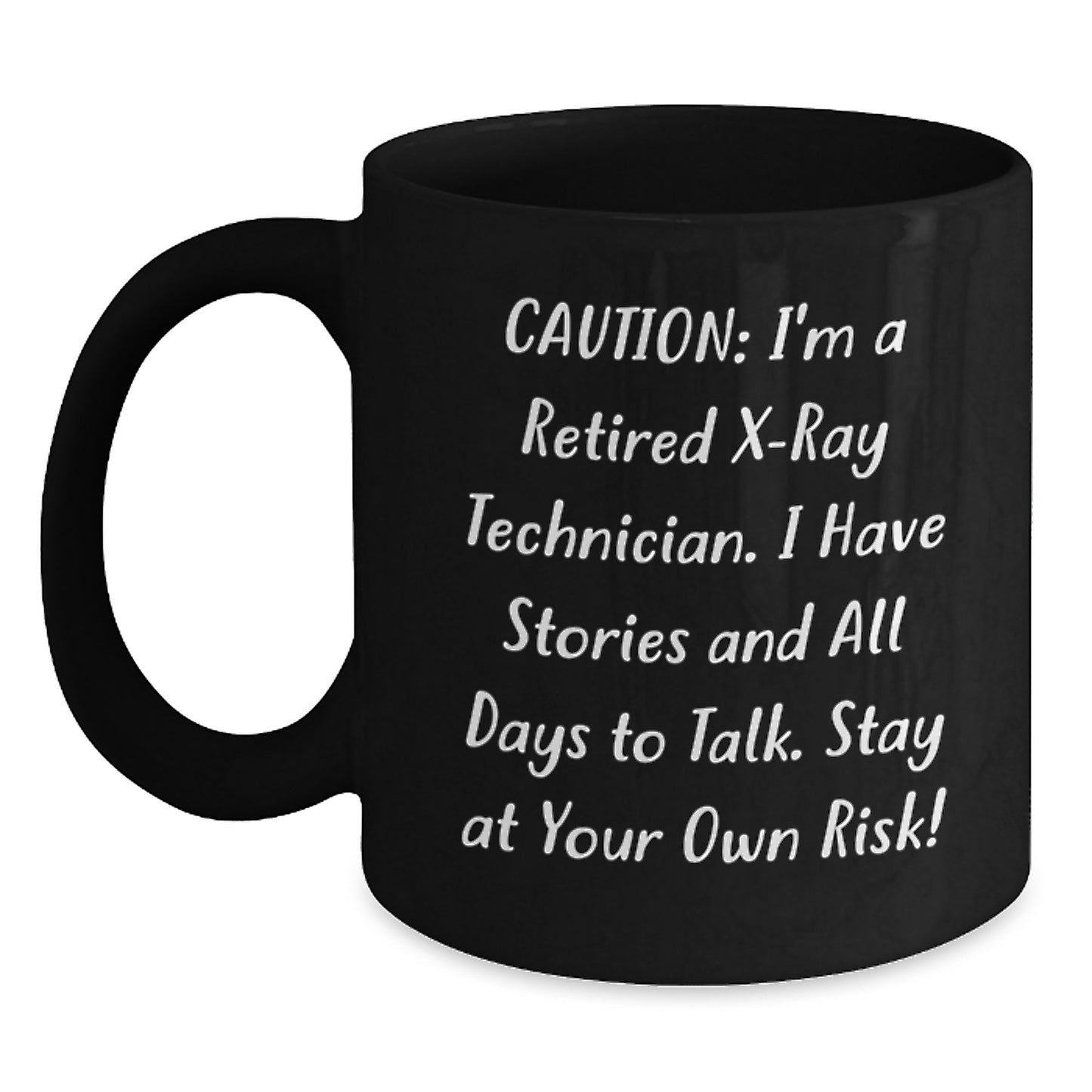 Funny X-Ray Technician Gifts for Men Women Friends Coworkers Family - Black Coffee Mug with Caution Quote - Main