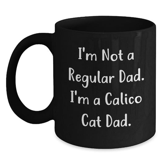 Gifts from a Calico Cat Dad for Calico Cat Enthusiasts, Funny Calico Cat Black Coffee Mugs, Christmas Unique Gifts - Main