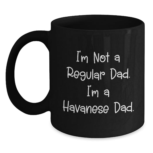 Funny Havanese Dog Gifts from Dad - Birthday Unique Mugs for Havanese Dog Lover Men - Main