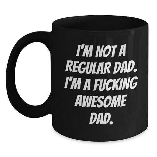 Funny Dad Gifts, Awesome Dad Quotes, Black Coffee Mug for Men, Graduation Unique Gifts from Family - Main